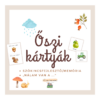 Őszi kártyajátékok (szókincsfejlesztő, memória, "Nálam van a..")